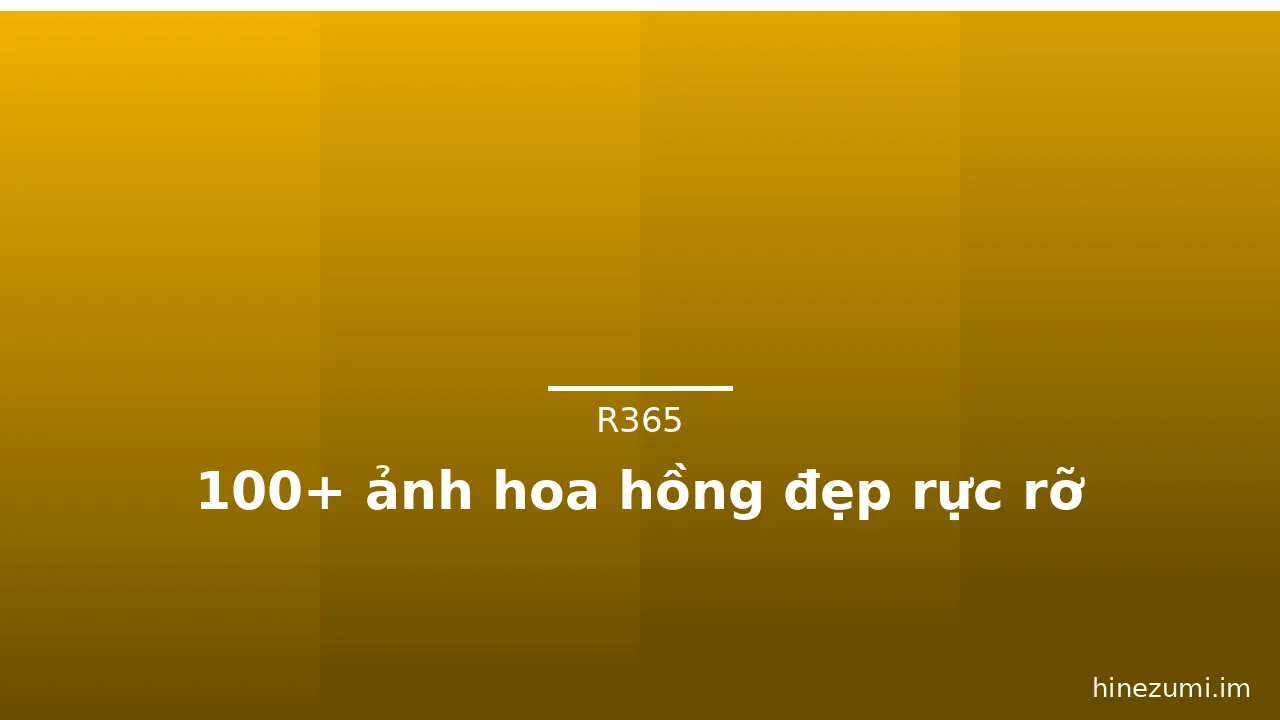 100+ ảnh hoa hồng đẹp rực rỡ · ảnh 1