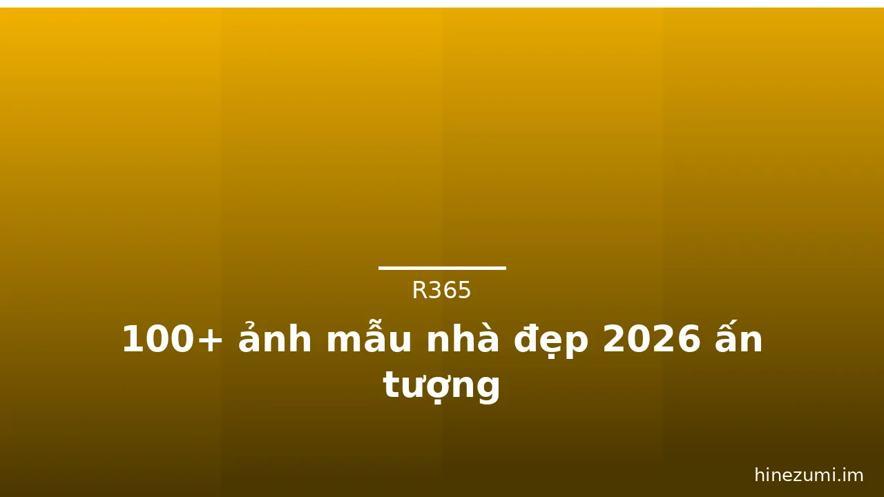 100+ ảnh mẫu nhà đẹp 2026 ấn tượng · ảnh 3
