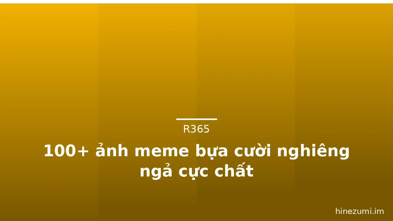 100+ ảnh meme bựa cười nghiêng ngả cực chất · ảnh 3