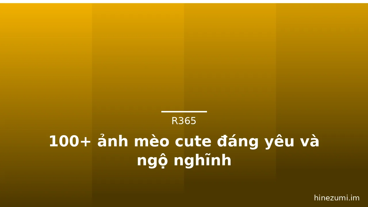 100+ ảnh mèo cute đáng yêu và ngộ nghĩnh · ảnh 2