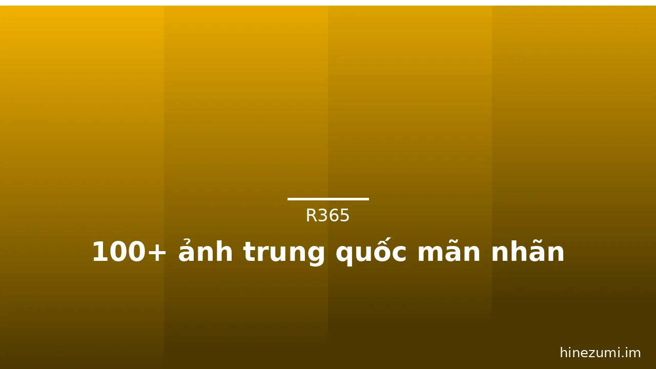 100+ ảnh trung quốc mãn nhãn · ảnh 2