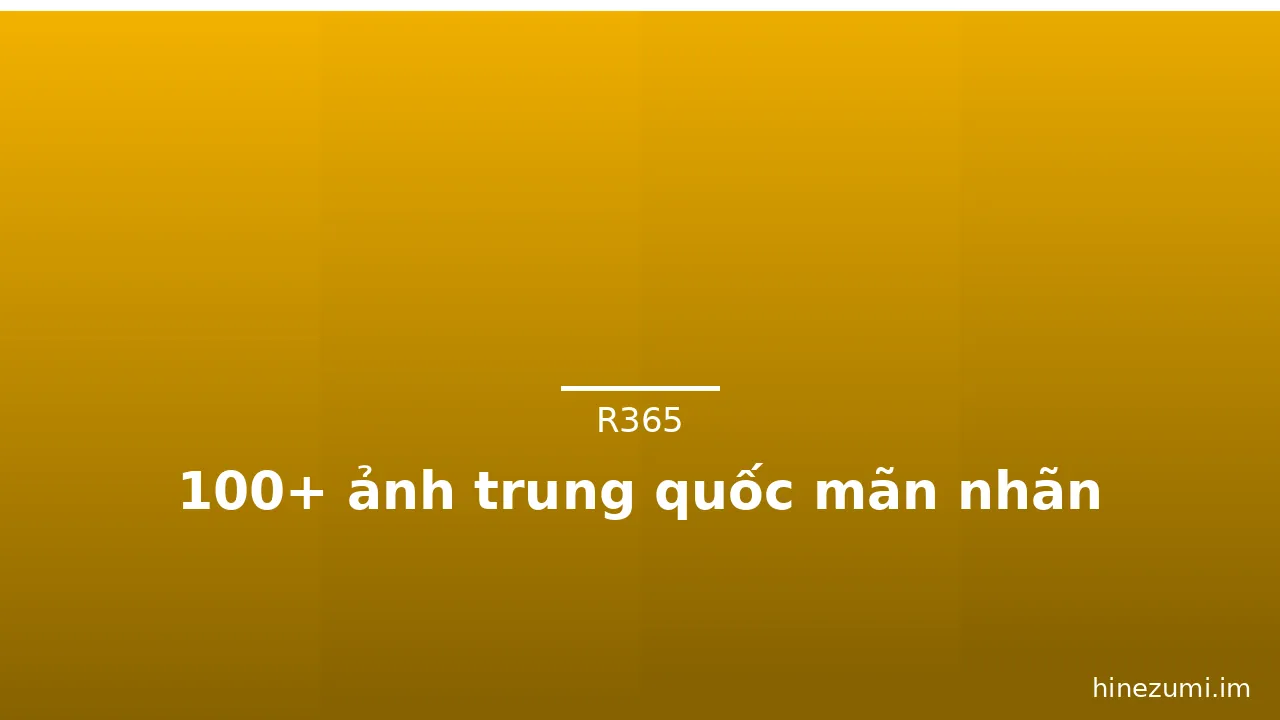 100+ ảnh trung quốc mãn nhãn · ảnh 3
