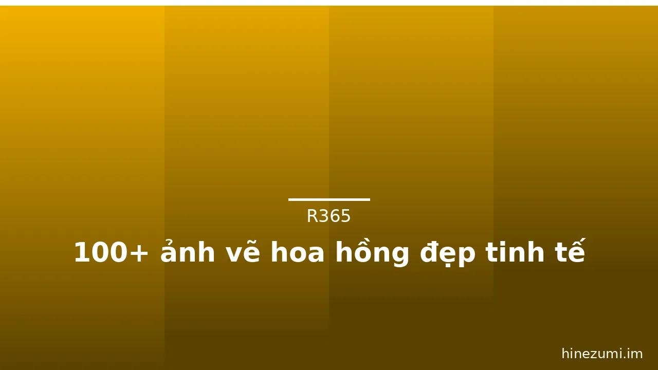 100+ ảnh vẽ hoa hồng đẹp tinh tế