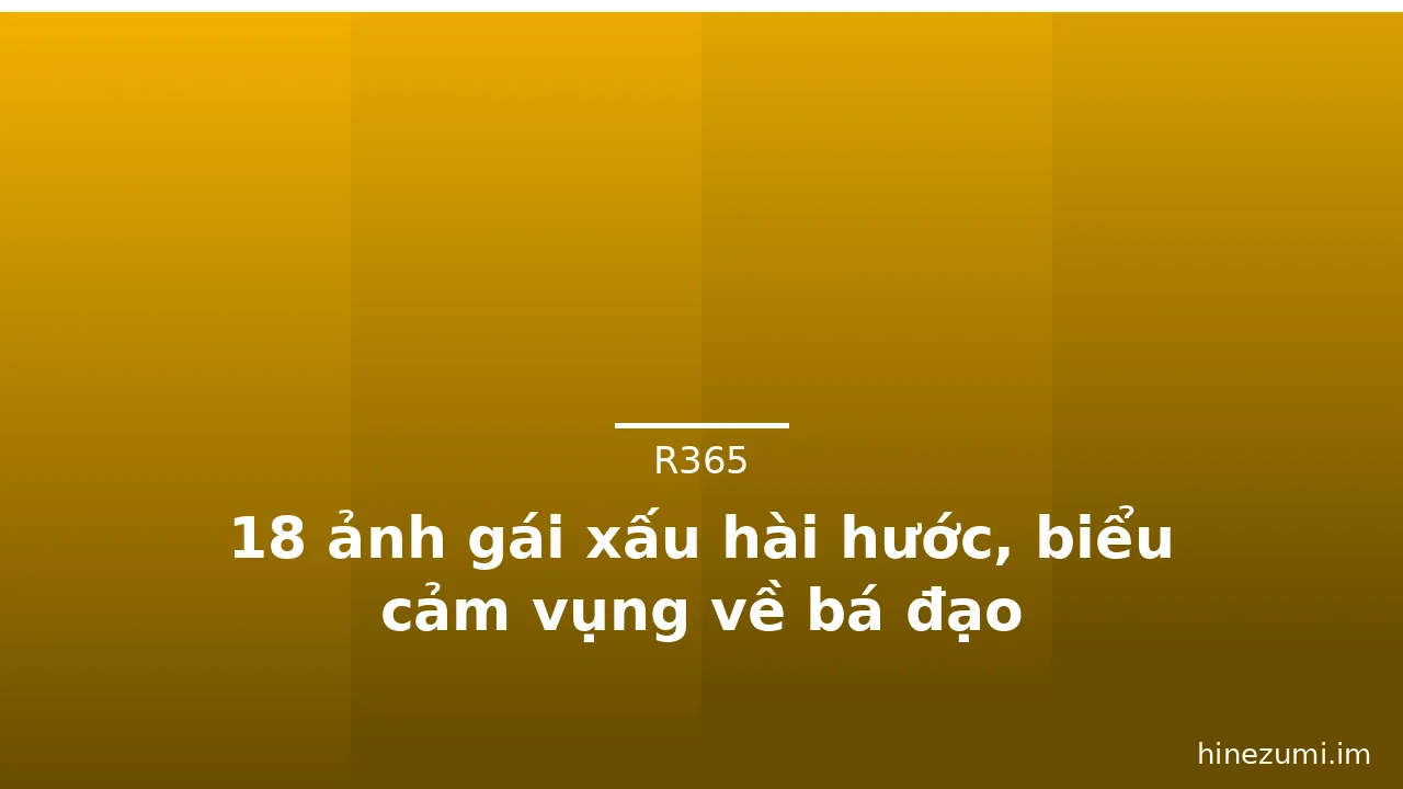 18 ảnh gái xấu hài hước, biểu cảm vụng về bá đạo · ảnh 3
