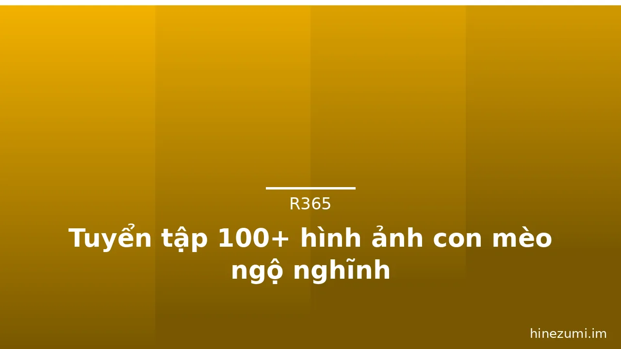 Tuyển tập 100+ hình ảnh con mèo ngộ nghĩnh · ảnh 2