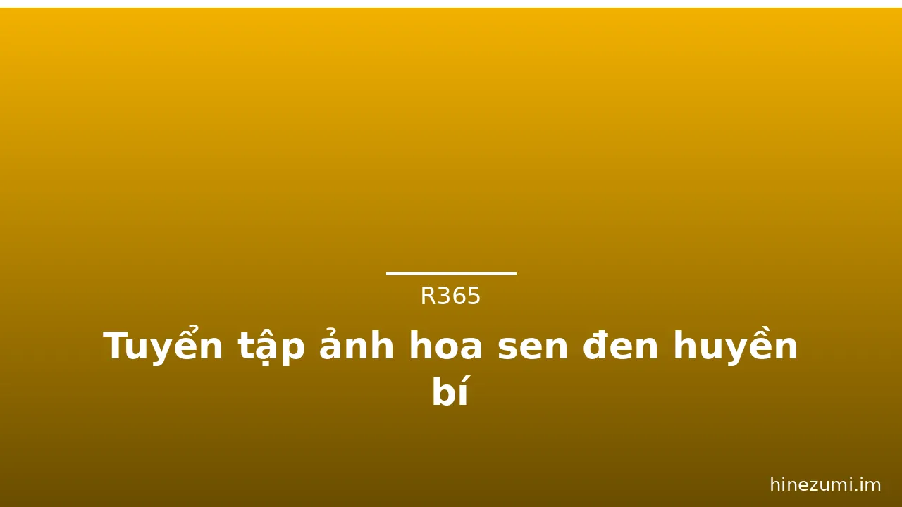 Tuyển tập ảnh hoa sen đen huyền bí